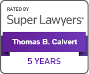 Rated by Super Lawyers - Thomas B. Calvert - 5 Years